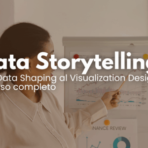Data Storytelling Masterclass - Il Corso Completo